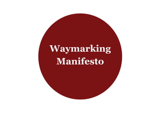 Waymarking
 Manifesto
 