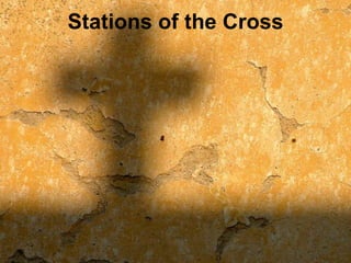 Stations of the Cross
 