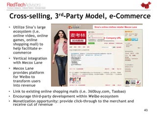 Cross-selling, 3rd-Party Model, e-Commerce
• Utilize Sina’s large                         Sina’s online clothes retailer M...