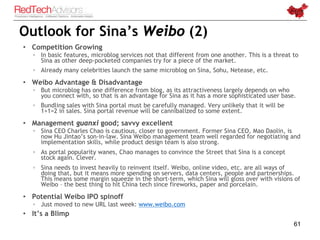 Outlook for Sina’s Weibo (2)
• Competition Growing
  ◦ In basic features, microblog services not that different from one a...