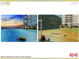 Material preliminar de uso interno. Sujeito a alterações.
L A Z E R
 