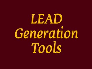 LEAD
Generation
Tools
 