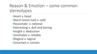 Ways of knowing (2) reason and emotion | PPT