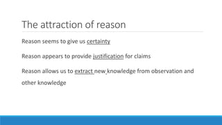 Ways of knowing (2) reason and emotion | PPT