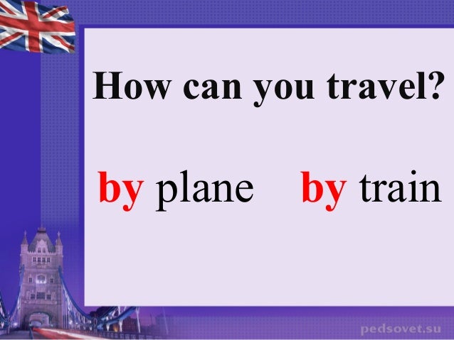 Ways of travelling