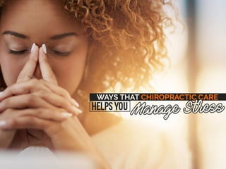 Ways That Chiropractic Care Helps You Manage Stress