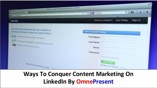www.omnepresent.com
Ways To Conquer Content Marketing On
LinkedIn By OmnePresent
 