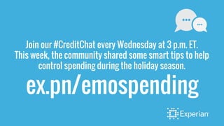 Join our #CreditChat every Wednesday at 3 p.m. ET.
This week, the community shared some smart tips to help
control spendin...