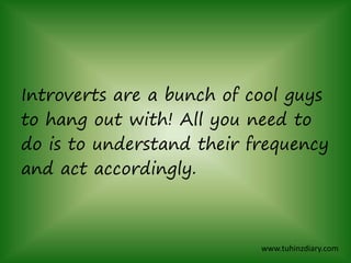 Ways to deal with an introvert | PPTX