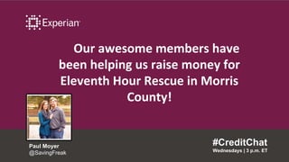 Our awesome members have
been helping us raise money for
Eleventh Hour Rescue in Morris
County!
#CreditChat
Wednesdays | 3...