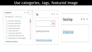 Use categories, tags, featured image
 