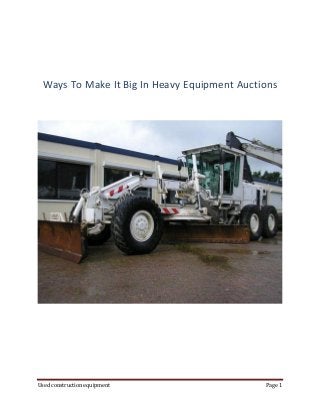 Ways To Make It Big In Heavy Equipment Auctions




Used construction equipment                  Page 1
 