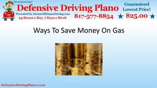Ways To Save Money On Gas
 