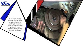 Way to Identify the Failed Crankshaft Harmonic Balancer of Car PPTX