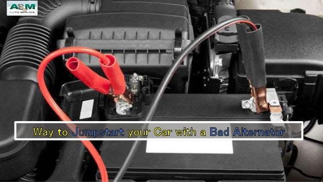 Can You Jumpstart A Car With A Bad Alternator >> Way To Jumpstart Your Car With A Bad Alternator Can You Jumpstart A Car With A Bad Alternator >> Way To Jumpstart Your Car With A Bad Alternator