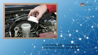 Way to Pinpoint the Leaked Brake Fluid Issues of the Car PPTX