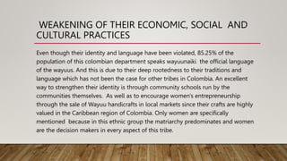 wayuu situation.pptx SEGREGATED PEOPLE IN COLOMBIA | PPTX