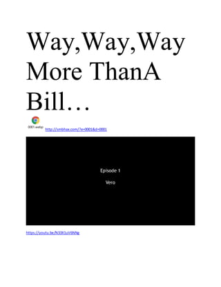 Way,Way,Way
More ThanA
Bill…
0001.webp
http://smbhax.com/?e=0001&d=0001
https://youtu.be/N33X1uV6NNg
 