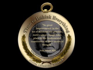 RETHINKING  THE WAY WE THINK