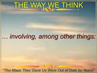 RETHINKING  THE WAY WE THINK