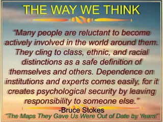 RETHINKING  THE WAY WE THINK