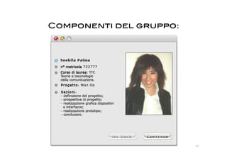 Componenti del gruppo:!




                          67 
 