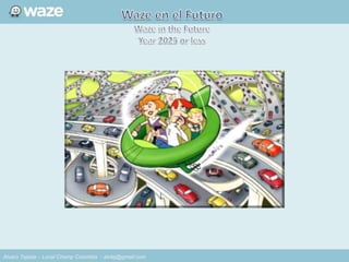 Alvaro Tejada – Local Champ Colombia - alvtej@gmail.com
 