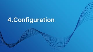 4.Configuration
 