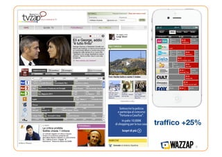 per la "
  tv.. "
fatto !


trafﬁco +25%


           9
 