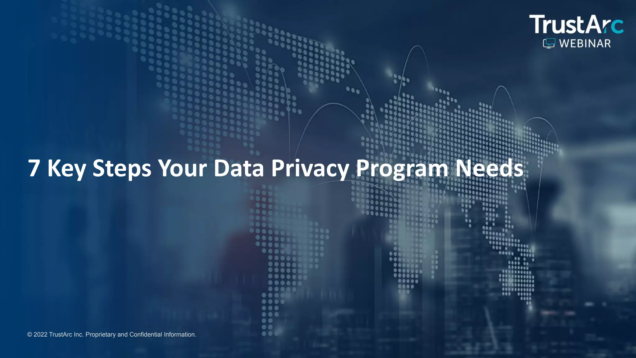 7 Key Steps Your Data Privacy Program Needs | PPT