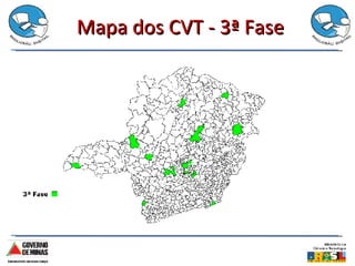 Mapa dos CVT - 3ª Fase 