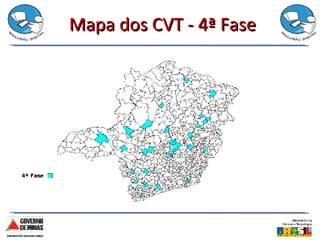 Mapa dos CVT - 4ª Fase 