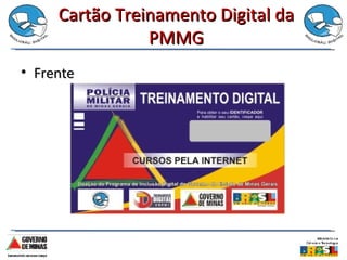 Cartão Treinamento Digital da PMMG Frente 