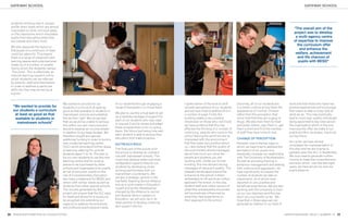 GATEWAY SCHOOL
 EARLY YEARS                                                                                                                                                                                                                GATEWAY SCHOOL




  students climbing onto it, square
  proﬁle down pipes which are almost
                                                                                                                                                                                                                     “The overall aim of the
  impossible to climb, mirrored glass
  on the classrooms which dissuades                                                                                                                                                                                  project was to develop
  pupils from disrupting when they                                                                                                                                                                                    a multi-agency centre
  are outside and many more.                                                                                                                                                                                         of expertise to improve
                                                                                                                                                                                                                       the curriculum offer
  We also designed the layout so
  that pupils on a continuum of need                                                                                                                                                                                     and enhance the
  could be caters for. This means                                                                                                                                                                                     welfare, achievement
  there is a range of classroom and                                                                                                                                                                                    and life chances of
  learning spaces and a discreet area                                                                                                                                                                                   pupils with BESD”
  made up of a number of smaller
  rooms which the students named
  ‘The Zone’. This is effectively an
  internal learning support unit to
  which students can be referred
  by parents, staff and themselves
  in order to address a particular
  difﬁculty they may be facing at
  a given.


                                        We wanted to provide for our             of our students through engaging a        I spoke earlier of the drive to shift      Secondly, all of our students are          work and that those who have had
   “We wanted to provide for            students a curriculum at least as        range of therapists in a virtual team.    societal perceptions of our students       in a smart uniform giving them the         positive experiences will encourage
   our students a curriculum            good as that available to students in                                              and we have tried to address this in       appearance of ‘normal’ children            their peers to take a closer look at
    at least as good as that                                                     We plan to use this virtual team to set   a number of ways. Firstly the              rather than the perception that            what we do. This may eventually
                                        mainstream schools and establish
                                                                                 up a bespoke package of support for
    available to students in            this as their right. We recognised
                                                                                 each of our students who may need
                                                                                                                           building makes a very positive             some hold that they are a gang of          lead to more high quality individuals
     mainstream schools”                that we would be unable to achieve                                                 impression on those who visit it and       thugs. We also train them to meet          being appointed to key roles across
                                                                                 or request it and to review and adapt     we have evidence that this has             and greet visitors, sign them in, get      the organisation which in the end
                                        this within our own resources and
                                                                                 these programmes on an on-going           affected the thinking of a number of       them a drink and ﬁnd the member            improves the offer we make to our
                                        would to develop an income stream
                                                                                 basis, the litmus test being how well     visitors e.g. parents who come to the      of staff they have come to visit.          pupils and this, as always, has to be
                                        in addition to our base budget. We
                                                                                 each student is able to access their      school fearing the worst but are so                                                   our key focus.
                                        therefore sought and gained
                                                                                 education and make progress.              impressed with the environment             CHANGE OF PERCEPTION
                                        additional funding in order to build a
                                                                                                                           that they leave very positive about                                                   As I write, we have almost
                                        new vocational learning centre           OUTREACH ROLE                                                                        However, one of the key ways in
                                                                                                                           us. I also believe that the quality of                                                completed the implementation of
                                        (VLC) which provides 6 further areas                                                                                          which we have tried to address the
                                                                                 The ﬁnal part of the puzzle is for        the environment shouts messages                                                       this plan and we are hoping to
                                        of learning catering for up to 60                                                                                             perception of our pupils is to
                                                                                 the school to develop an outreach         about how much you value the                                                          partially open the VLC in September.
                                        students aged 11 to 19. The plan is                                                                                           drastically increase our relationship
                                                                                 role with mainstream schools. This        people and students you are                                                           We now need to generate further
                                        for our own students to use the new                                                                                           with The University of Northampton.
                                                                                 could help develop better and more        working with. Unlike our former                                                       income to make the comprehensive
                                        learning centre and for surplus                                                                                               As well as providing training in
                                                                                 reintegration opportunities for our       building, this one delivers strong                                                    provision which, over the last eight
                                        places to be purchased by other                                                                                               behaviour management and dealing
                                                                                 students by developing closer             messages of value and quality. The                                                    years, we have striven for and our
                                        schools and organisations for pupils                                                                                          with violence and aggression, we
                                                                                 working partnerships with our             pleasant landscaped area at the                                                       pupils deserve.
                                        at risk of exclusion, pupils on the                                                                                           have signiﬁcantly increased the
                                        role of Complementary Education          mainstream counterparts. We               entrance to the school is there            number of students we take on
                                        who have a statement for BESD and        are also a strategic partner in the       deliberately to lift spirits as visitors   placements, all of whom have
                                        others with similar needs as well as     Fairﬁelds Teaching School Alliance        approach the school. In this way           reported on very positive and
                                        students from other special schools.     and as a Local Leader in Education        student staff and visitor opinion of       beneﬁcial experiences. We are also
                                        The income generated by this             myself and as the Headteacher             what they subsequently encounter           working with the University to train
                                        project will ensure that the VLC pays    charged by the Alliance to recruit        will be positively inﬂuenced by            up our own teachers and this has
                                        for itself and allows for a surplus to   and develop Senior Leaders in             what they have experience on               been very successful so far. We
                                        be ploughed into extending our           Education, we will soon be in an          their approach to the school.              hope that in these ways we can
                                        capacity to address the emotional        ideal position to develop a training                                                 generate an interest in our ﬁeld of
                                        and profound psychological needs         and support role too.

20 WWW.NORTHAMPTON.AC.UK/EDUCATION                                                                                                                                                                            INSPIRE MAGAZINE. ISSUE 7, SUMMER ‘12      21
 