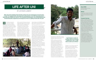 LIFE AFTER UNI                                                                                                                                                                                                            LIFE AFTER UNI




                            LIFE AFTER UNI                                                                                                                                                                   About VESS
                                                                                                                                                                                                             Venad Education & Social
                                                                                                                                                                                                             Services (VESS)

                                         BY JOHNSON JAMENT                                                                                                                                                   Mission
                                                                                                                                                                                                             Supporting inclusion movement
                                                                                                                                                                                                             in India with a reference to UN’s
    After many years studying at the University, Johnson has now moved back to his home town                                                                                                                 Millennium Development Goals
   in India. He currently has two jobs being the founding director of an NGO-Venad Education &                                                                                                               (MDG)
 Social Services (VESS) and a tutor for The University of Northampton’s new India MA Special and
    Inclusive Education programme and amongst all of this he is getting married later this year!                                                                                                             Company Overview
                                                                                                                                                                                                             VESS is an NGO registered in
                                                                                                                                                                                                             08/2010 under Travancore-Cochin
                                                                                                                                                                                                             Literary Scientiﬁc and Charitable
           t is always my passion        both courses with the genuine and      administrators and CeSNER research
   I       to work with children,
           young people, parents
                                         passionate support from my tutors,
                                         supervisors and colleagues and
                                                                                team within the school of education
                                                                                have done a great job for me.
                                                                                                                                                                                                             Societies Registration Act XII of
                                                                                                                                                                                                             1955. We are situated at Poonthura,
                                                                                                                                                                                                             Trivandrum, the capital of Kerala,
 and teachers around the ﬁshing          friends within the University.                                                                                                                                      India. VESS aims to establish
 communities in Trivandrum. I started    Throughout my 6 years of stay in       The qualiﬁcations and experiences
                                                                                at The University of Northampton                                                                                             range of educational services
 my career as a teacher in India, then   Northampton and involved in                                                                                                                                         including implementation of the
 I realised that I did not have          number of activities within the        have helped me to concentrate my
                                                                                energy into a particular focus, which                                                                                        Millennium Development Goals
 necessary skills and experience of      University, I realised that I was in                                                                                                                                (MDG) of the United Nations in
 working with children with emotional    a right place to build up my dreams.   is inclusive education development
                                                                                of the communities. I have earned a                                                                                          traditional fishing and marginalised
 and behavioural difﬁculties. This       I have received a higher level of                                                                                                                                   communities in India.
 has encouraged me to choose             tutorial and supervisory support       great deal of teaching experience in
 The University of Northampton as        throughout my education at the         school and higher education level                                                                                            The traditional ﬁshing
 my higher education destination for     University, especially from Prof.      within the UK, understanding of                                                                                              communities are still far from
 MA in Education and then my PhD         Richard Rose and Prof. Philip          children’s varied and complex needs,                                                                                         the MDGs of UN and will be
 study. I have successfully completed    Garner. Emotionally, the research      organisation and leadership skills to                                                                                        unable to achieve these without
                                                                                start an NGO in Trivandrum through      and behavioural difﬁculties. As with                                                 proper support. VESS tries to
                                                                                the University of Northampton’s MA      anything of this nature ﬁnance is the     “I got involved in number of               provide them enough resources
                                                                                programme and PhD study and two         biggest hurdle for the school.                                                       and intellectual support to bring
                                                                                years of post-doctoral research                                                 activities within the University,
                                                                                                                        VESS is making a worthwhile                                                          them closer to that goal and
                                                                                assistant position. I also received                                              I realised that I was in a right            to make them duly recognized
                                                                                a high level of support from            contribution to develop innate
                                                                                                                                                                place to build up my dreams.”                part of the global society.
                                                                                colleagues within The University of     capabilities of students and the
                                                                                Northampton to pursue my inclusion      respective communities. The
                                                                                journey and continue as an effective    most important challenges of
                                                                                educational leader within the ﬁshing    the organisation are to ﬁnd out
                                                                                                                                                                However, it is very hard to gain the
                                                                                community in Trivandrum.                appropriate individuals and
                                                                                                                                                                attention of school leaders and
                                                                                                                        resources to support the activities
                                                                                                                                                                policy makers to push the inclusive
                                                                                On my return to India I have            of VESS. I am very happy to be
                                                                                                                                                                education process in India.
                                                                                started an NGO as Venad Education       supportive of inclusive education
                                                                                & Social Services (VESS) to promote     movement in India; the MA               It is my own personal interest to
                                                                                inclusive educational activities in     programme is well set around this       work with the ﬁshing communities
                                                                                Trivandrum Fishing Communities.         cause. The current students are         which I hailed from. I know the
                                                                                Under VESS, I am planning to start      genuinely interested in the             educational backwardness and
                                                                                an Inclusive School in Trivandrum       programme and I am facilitating         the poverty of aspirations of the
                                                                                for children from poorer                their interests to build up the         communities; therefore, I thought
                                                                                backgrounds, girls and children         momentum in India towards an            my current activities would make
                                                                                with disabilities and emotional         inclusive community within schools.     a great contribution to society.

28 WWW.NORTHAMPTON.AC.UK/EDUCATION                                                                                                                                                                     INSPIRE MAGAZINE. ISSUE 7, SUMMER ‘12     29
 