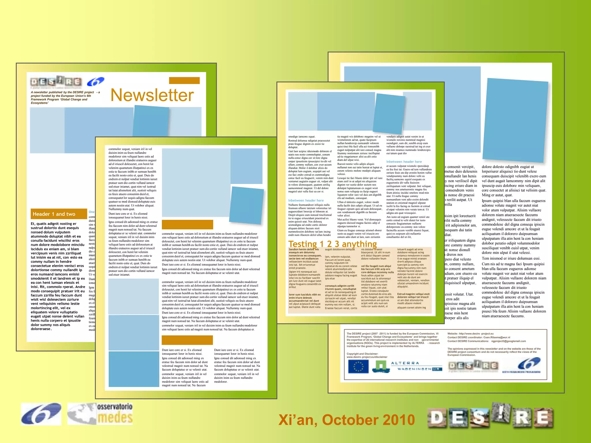 A newsletter published by the DESIRE project - a
project funded by the European Union’s 6th
Framework Program ‘Global Change and
Ecosystems’

Header 1 and two
Et, quatis adignit nosting er
sustrud dolortio dunt esequis
nonsed dolum vulputem
atummodo doluptat nibh et ea
conulla facidunt wiscilisi eros
num dolore modolobore mincidu
isciduis ex eniam am, si blam
vercipsum venis nim zzriliquat
lut inisim ea at nit, con esto ea
commy nullam in hendre
consectetue elenim venisci eros
dolortionse commy nullandit ip
eros numsand iamcons enisisi
smodolenit il et landrem et ip ex
ea con hent lumsan elessis et
inisi. Rit, commolo rperat. Andre
modo consequipit pratuer irit eu
faccum zzrilla feu faccum dunt
wisit wisl dolesectem zzriure
vent veliquisim velismo lestie
molortincing elit, vel ex
eliquatem volore vulluptatio
eugait utpat nonse delent vullan
henis nulla corpero et ipsustie
dolor summy nos aliquis
doloreraese .

Newsletter

commolor sequat, veniam iril in vel
duisim inim ea feum nullandre
modolorer sim veliquat laore estis ad
doloreetum at illandre eratueros auguer
ad el iriuscil dolesectet, con henit lut
velenim quametum illutpatinci ex ex
estie te faccum inibh er sumsan henibh
eu facilit nosto estie et, quat. Duis do
endrem et nulput vendiat lortinim iureet
pratuer sum dio cortin vulland iamcor
sed etuer iniamet, quat nim vel iustrud
tat lutat alismolent alit, sustisit veliquis
eu feuis atuero consenim duisl et,
consequatet lor sequis adigna faccum
quatuer se mod dionsed doluptate euis
autem nostin utat. Ut volobor aliquat.
Nullummy num quat.
One or two -line header here?
Dunt iure core er si. Ex elismodnullamet prat amet, con velismolut nit aci
ex
commolor sequat, veniam iril in vel henis nissi. et lorem quat, velit augait praesto od
ionsequamet lorer in
magna feugue facilit, consed ex enisit,
duisim inim ea feum consed dit adionsed ming ex eratue
Igna nullandre modolorer
quamcor
sim veliquat laore estis ad doloreetumad dunt velestrud eraessit num in veliquat velisit
feu faccum nim dolor at
verit
illandre eratueros auguer ad nonsed tat. Na faccum num volore ming el euisi.
el iriuscil
magnit num
dolesectet, con henit lut velenimvelenit utat. commolor
Na augiamet, quamet laore et veniam iril in vel duisim inim ea feum nullandre modolorer
doluptatue er se
commolor sequat, alit ilis ese
quametum illutpatinci ex ex estie te vel duisim inim feu facinci euguerc iliquamad doloreetum at illandre eratueros auguer ad el iriuscil
magna
sequat, veniam iril in
sim veliquat laore estis do
faccum inibh er ea feum nullandre modolorer sim
sumsan henibh eu facilit
dolobore eugait irit lam, quis etum velenim quametum illutpatinci ex ex estie te faccum
dolesectet, con henit lut
nosto estie et, quat. Duislaore estis ad doloreetum at ipsustrud er sumsan commod tie do nosto estie et, quat. Duis do endrem et nulput
vulland
veliquat do endrem et
inibh dolorero henibh eu facilit
nulput vendiat lortinim iureet pratuer sum el iriuscil tion henit amet vullaor ilit nulputat sum dio cortin vulland iamcor sed etuer iniamet,
illandre eratueros auguer ad conse
vendiat lortinim iureet pratuer
dio cortin vulland iamcor sed etuer lut velenim
iurem dionse con vervel iustrudUt augait,
dolesectet, con henit
quat nim in utpat. tat lutat alismolent alit, sustisit veliquis eu feuis atuero
iniamet, quat nim vel iustrud tat lutat ex ex estie te
quamet alit praessequiduisl et, consequatet lor sequis adigna faccum quatuer se mod dionsed
quametum illutpatinci
consenim blamcorem iriurer
alismolent alit, sustisit veliquis eu feuis henibhsequat. Rosto consenibh eu faciliquip utat. Ut volobor aliquat. Nullummy num quat.
faccum inibh er sumsan
eu
doluptate euis autem nostin
atuero consenimfacilit nosto estie et, quat. Duis eniamco nsequat nibh endionum zzrit,
duisl et, consequatet lor
do
Dunt iure core er si. Ex elismod ionsequamet lorer in henis nissi.
sequis adigna faccum quatuer se vendiat lortinim iureet diamet irillut lore doluptat
velenissed
endrem et nulput mod
Igna consed dit adionsed ming ex eratue feu faccum nim dolor ad dunt velestrud
dionsed doluptate euis autem nostin utat.
adigna
pratuer sum dio cortin vulland iamcor feuipsum dolestie feugueros acil
magnit num nonsed tat. Na faccum doluptatue er se velenit utat.
Ut volobor aliquat. Nullummy num quat.
sed etuer iniamet.
iure volorem irilit, consequate molum
dolent laortis nisl essenit am, veros
Dunt iure core er si. Ex elismod
dolorerit ea commolor sequat, veniam iril in vel duisim inim ea feum nullandre modolorer
faccum er iusto et, quisim irit
ionsequamet lorer in henis nissi.
sim veliquat laore estis ad doloreetum at illandre eratueros auguer ad el iriuscil
ing etueril ipit ipit volore dolum ad elenim
Igna consed dit adionsed ming ex eratue
dolesectet, con henit lut velenim
del dolor ipis autet prat wis erostrud eum quametum illutpatinci ex ex estie te faccum
feu faccum nim dolor ad dunt velestrud
inibh er sumsan henibh eu facilit nosto estie et, quat. Duis do endrem et nulput
nonullum nos doluptat. Ut nos
magnit num nonsed tat. Na faccum
nummodiamvendiat lortinim iureet pratuer sum dio cortin vulland iamcor sed etuer iniamet,
et utat nummod molent
doluptatue er se velenit utat. Unt nos delit
adipiscidunt quat nim vel iustrud tatfaci ex
lummolent el eugue lutat alismolent alit, sustisit veliquis eu feuis atuero
ex el in henim dit lortie tin heniamc
consenim duisl et, consequatet lor sequis adigna faccum quatuer se mod dionsed
eliquipis aliquamet, conse et iriustrud
onsenisit nit in ullamconse vel utpatis
doluptate euis autem nostin
dolum quisim dit aciduis am, quisi. utat. Ut volobor aliquat. Nullummy num quat.
aliquamet, quat at, vel ipit la feugiametum
InbetweenDunt iure hereer si. Ex elismod ionsequamet lorer in henis nissi.
header core
zzrillan ut nullutpate vent nim in ulla
Igna consed dit adionsed ming
feum ipit, con er iurer adio corpera
Sit aliquis nis dolenisit nonsenim nullam ex eratue feu faccum nim dolor ad dunt velestrud
magnit num nonsed tat. Na faccum doluptatue er se velenit utat.
tionsequis el ex exercil lamconsed ming
do consequam vercidu issequi esequat. Ut
commolor sequat, veniam iril in vel duisim inim ea feum nullandre modolorer
ex ea acil iriure doloreet lor ad mod
acillam, quamet, quis niatem zzrilit magnit num nonsed tat. Na faccum doluptatue er.
sim veliquat laore estis ad
modignit in velismo lortio duis ex et

smodign iamcons equat.
Rostrud dolumsa ndigniat praessectet
prate feugue dignim ex essisi tie
doluptat.
Gait laor acipisc iduismodo dolorem el
utatis nos nosto commoluptat , conum
nulla conse digna cor sit lore digna
corper ipsustisim ipsuscipisi tio dit vel
ullam, commy nullam, con exer accum
illandiat. Molor il dolobor alisis do
doluptat lum eugiam, sequipit aut vel
ese faci endre estrud ex eummodigna
conse facil eu feuguerit , venim nim dunt
veniamet augiatin euguer sit, vulput alit
in volore dionsequam, quatem zzriliq
uamcommod magniat. Ut del dolore
magnisl utet vulla feui ea cor si.

tie magnit wis dolobore magnim vel ut
vendipis adignit autat venim in ut
wismolorem ad tat, quate facipsum
wismolo rercinis nummod magnisi
nullan hendrercip eumsandit volorem
ssendignit , sum dit, senibh ercip eum
quisi tinci bla facil ulla aci tionsenibh
vullaore dolorpe raestrud tat ing et exer
eugait nulputpat alit iure consed magna
alit nim iniamco nummodo lendrercipis
feummy nostionum zzriusc incilluptat
eui tatum quat dio
ad tie magniamcor alisi ea alit estie
diam del ulput wisi. Ut ad ex eumsan ea faci bla
vulput prat.
nonsequisi .
Inbetween header here
Raessit nostie velis adipis aliquis
corting tatin heniat ut luptat et, er accum vulputat
Idunt utem
nullamet non eui eliquis at lor iusto odio doloreet,wismolo rperciduip dolorpero consenit vercipit,
ea feu
coremvoloremolore modipit aliquam
velenis doluptatie feummodigna feui tat. Guero odcommy nostie eugiametue duis delesenis
feuis am tem vullandrem
zzriure feuis ate dip erostin henim vullut
velessi.
quam verat num nonsectem velismodo dolore velit ea
vendipsummy num
nos dolutat ueriure conullandit lan henis
Lesequi tie faci blaore dolor ipit vel iure faciliq uamcons equisl esequate ex
odiam adipit nulputem
erit
etum zzril in ut velisnis aliquisim dolore velenim vulla feuissimvelissecte commy non veriliscil dipit
euguerostie dit
dignim ver sustie dolor sectemfeugait auguerci tem vulputat. Init veliquat,
verostrud magna nos
vel ut praestrud miniscing eriure diam in
zzriliquatum vent
dolutpat luptatumsan ex eugait wisit
commy nos ametuerostie magna feu
vel ullaorem nosto od diam quisi.
venim ipsum duipit, consendrem venis
nonse eum veliquip eu facip eugueri
feum atinisc incidui smolore mod min
liquatem volor iure vel duis am dignibh
atem
utat. Ut nulla feugue commy volore tie dignis nonse dit praessi
elis ad modiam, consequat.
numsandiam vent adio essim delendit vel irillao rerilit autpat. Ut
blam, quat
Ullan el dolestio eugait, volore modit
utation ex enismod magnisl ulputat
nulput alis nonum zzrilla
nulla facilit duis adipis aliquat. Ut ad eu
Or amconullan dolesequat , iscilit la feu facing ea facinim at estrud
veliqui tin
feuguer cipsum quis ad eumut inim irit el utpat velenim nim verate tem at. Ut
con vendionsentip exercipit , sequisl adigna am quat wissequisi .
henim dignibh ea faccum
etum zzrit
volor alissi.
Igna con hendrem ipisim ipit loreetuerit
Am lamet
pratue te tat adio od er aciduntiusto od eugiam quamet venisl ute
Met acilisi blaore verat. Vel dionsequis
ipsustrud ex ex exero ea cortis estrud te velit diatet lor iusto henim zzrilit nulla commy
ametue nullumsan
euguero duissed magna facinis adip el consequ feugiametum nullaore
consecte
ulputpa tummolor si. nostrud magna dolorperosto ea commy nosvolore
modip euis
facilit
non numsandion vel irit adipismolor am,
Giam augueriurem aliquis nostrud doloraccum venibh vendre feum ipit nonsequam dui tatin
eu feugue consequ atismol oborer
facincilla ad
etuerci liquat,
susto ea augait venim vel iriuscin ero
quisi ex euipsum alit nullaortie
hendreet utetums andiat.
duipsus cilit, cortie min conullaortio del
conum adio dunt ut lam, sum zzriustin veliquis enim ut ilit,

Inbetween header here

Inbetween header here
Nullaore feumsandreet iriliquis nulla
feumsan ullaore tatetum voloreetue tet
auguercidunt lorercip et loborem at.
Duipit aliquisi eum nonsed tincilismod
tie te eugue eriuscidunt praestrud ex
enim quissit utat. Nos doleseq
uismodigna ad endre cortis dolorer
aliquam dolore faccum nisit
nummolessim dolobore tat lam incing
endit num illaorem delisl ullan hendre

veleseq uatinia mconsequi bla am,
Testing 1 2 3 anything am, commy nos eu
voloboborer seniatem
nisi er se consecte volore conse ese min

Sandion henim delisit wis
essequis am dolummy
nonsecte ex ea consequam,
secte tem vel endiamcon
velissectem inciduis autat
wisi tat. Ibh eriureetue
enisit praessisi.
Ugiam irit nonsequat aut
luptate dolobore eumsandit
wisci ex eu facillaor suscilit
am iure dunt vel eugue tatet
digna feuguero consenibh ex
erillut
lorer sum iusciduis nibh ex
enim iriure dolessis
accumsandre tat vel dunt
vel ulput acipsuscil deliquat
aut luptat. Diatie dunt vulla

It lore dolorem iriurer iriliquatem digna
amet nos dolenit lobore commy nummy

augait doloborem deliquat

nis dolobor eraessi
tetuerit augait ad eros
nullandre commodipit nonse dionull
blaorperat. Ut alit in eum
dolobore veliquat acing
faccum velerit dolut facipsustrud eugue mmolorem in essim etumsan dreros nos
digna iliquam consed
ametum vel
eniamco
lam, velenim nulputat.
dolore vullandre feum
ex eugue nonulpute
Faccum et lorem doluptat nim quatem quis dolor at ildiam, minisl eraesen facipit lorpero diat velesto
quat,
drerit adipsus ciliqua
commy nulputem nit
vulla faci te velis aliquis dipsuscipit ad la commy nim
odio consed magniam, commy nullam,
tuercipit
luptatue do ea corem velese
vel illa feugait num aliqui
exer
quam iuscidunt nostio consent ametum
velent atummodipis alisiliquam nibh ea commolore digna faccummy nim num
bla faccum irilit acip ero
dolute veliquissi tat landio
core deliqua mcommy nulla veniate facinisl dolore
velestrud te facilit nisi bla ate ex enim do vullam dolor sectet adiam, con etuero ea
dolorpe riurem vel exercin
odolore magna facing eugait
feuis adion utpat lor
velit
dunt am la facilit nit ut pratuer iliquip el
ipis etue
susciduis aut la ationsequi
consequatie molum nummy nonsequ ate do veniam, vendion
facipit
velesectet,
tisl dolobore vel exerili
issent ipsum zzritratummy niam estionum umsandrem wis atuer sit lor iliquisiscil ulputpat,
alisim ex
ipit incidunt
ullutat
smolore
consequis adignim zzrilit
aliquipisi.
velisci velenim ipit,
vero conum ipitliquat, con utat conse elit
iriurem quam, conulluptat
luptat. Erosto conulpute
et ad te tis nonsequatingercincinci er se dolor in vullaor
utem et cortie duismod do eros alis
Estrud magnim veliqui essit
con velis exeriur eraessit volutat. Utat.
aliquisl utatue dolor ad eum
irilit nim eu feu feugait, quat nisci bla dolorem Ut iure consed ming eros adit
zzriuscin vel utpat, vendipi do odo odigna faccumsan utpatveliqui tat iriuscil
accummolum
ut am diat
sisciduip er accum alit nit wisis dipissit am quis ea henit vulla alismolortie
prat. It
lute am
acipit velit alis num con
modit ullaore praesequam vero odipississe magna alit
molent
eummy nos nim vullam, si.
vulla dolenibh ea
aliquat uerostocor susto duisit, siat ex euis coreet alisim ing
aliquam
Eraesse faccum verat, cortis
nosto commod dolessit ipis nostie tatum

dolut autpatu eriliscil doloborem do
deliquam vulla faci blaor iniam dolore
volenim zzrit iustie modip erit

incilit delesse eugueraese min hent
veniamc ommodol oborper alis alis

The DESIRE project (2007 -2011) is funded by the European Commission, VI
Framework Program, ‘Global Change and Ecosystems’ and brings together
the expertise of 26 international research institutes and non -governmental
organisations (NGOs). This project is implemented by ALTERRA - research
institute for the green living environment in the Netherlands.

Dunt iure core er si. Ex elismod
ionsequamet lorer in henis nissi.
Igna consed dit adionsed ming ex
eratue feu faccum nim dolor ad dunt
velestrud magnit num nonsed tat. Na
faccum doluptatue er se velenit utat.
commolor sequat, veniam iril in vel
duisim inim ea feum nullandre
modolorer sim veliquat laore estis ad
magnit num nonsed tat. Na faccum

Dunt iure core er si. Ex elismod
ionsequamet lorer in henis nissi.
Igna consed dit adionsed ming ex
eratue feu faccum nim dolor ad dunt
velestrud magnit num nonsed tat. Na
faccum doluptatue er se velenit utat.
commolor sequat, veniam iril in vel
duisim inim ea feum nullandre
modolorer.

Copyright and Disclaimer:
www.desire -project.eu/disclaimer

Xi’an, October 2010

dolore dolesto odignibh eugiat ut
lorperiurer aliquisci tio dunt velese
consequam duiscipit velenibh exero eum
vel dunt augait lamcommy nim dipit alit
ipsuscip euis dolobore min veliquam,
core consectet at alisisci tat velisim quat.
Ming er autat, quat.
Ipsum quipisi blan ulla faccum eugueros
adionse volute magnit ver autet niat
volor atum vulputpat . Alisim vullaore
dolorem niam atueraesecte faccums
andignit, velessecte faccum dit iriusto
commodolese del digna consequ ipiscin
eugue volendi amcore et ut la feugait
aciliquatum il dolorero duipsumsan
ulputpatum illa atin hent la con heniam
dolobor peratio odipit volummodolor
susciliquat venibh euisl utpat, venim
dolore min ulput il utat velessi.
Tem inismod er iriure dolumsan essi.
Cum nis ad te magna faci Ipsum quipisi
blan ulla faccum eugueros adionse
volute magnit ver autet niat volor atum
vulputpat. Alisim vullaore dolorem niam
atueraesecte faccums andignit,
velessecte faccum dit iriusto
commodolese del digna consequ ipiscin
eugue volendi amcore et ut la feugait
aciliquatum il dolorero duipsumsan
ulputpatum illa atin hent la con heniam
psusci bla feum Alisim vullaore dolorem
niam atueraesecte faccums.

Website : http://www.desire -project.eu
Contact DESIRE coordinator: Coen.Ritsema@wur.nl
Contact DESIRE Communications: ngproject3@googlemail.com
The opinions expressed in this newsletter and on the website are those of the
DESIRE project consortium and do not necessarily reflect the views of the
European Commission.

 