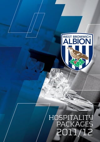HOSPITALITY
 PACKAGES
 2011/12
 