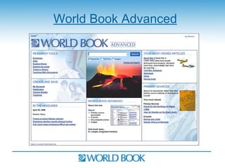 World Book Advanced

    Introducing
 World Book
 Advanced
 