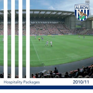 Hospitality Packages   2010/11
 