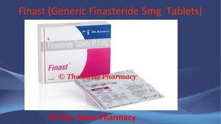 Finast (Generic Finasteride 5mg Tablets)
© The Swiss Pharmacy
 