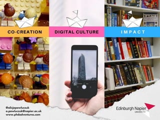 Digital culture co-creation: capturing the social impact of small-scale community projects.