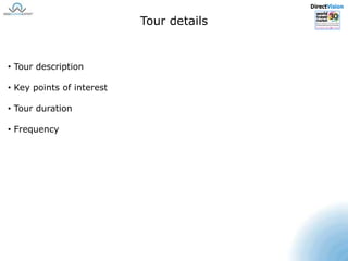 DirectVisionTour list resultsThe tour results page offers further criteria for a more accurate sorting process. You can choose to sort after: