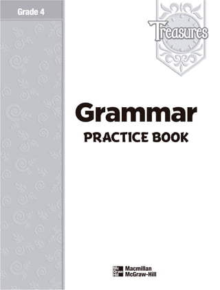 Grade 4
Grammar
PRACTICE BOOK
 
