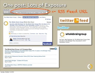 One post: Lots of Exposure
                           <- RSS Feed URL




Sunday, October 10, 2010
 