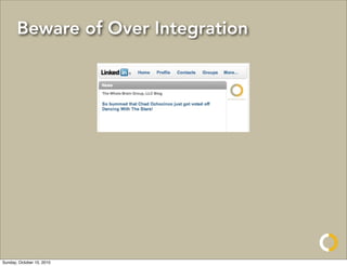 Beware of Over Integration




Sunday, October 10, 2010
 