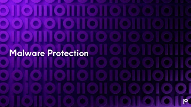 Malware Protection
 