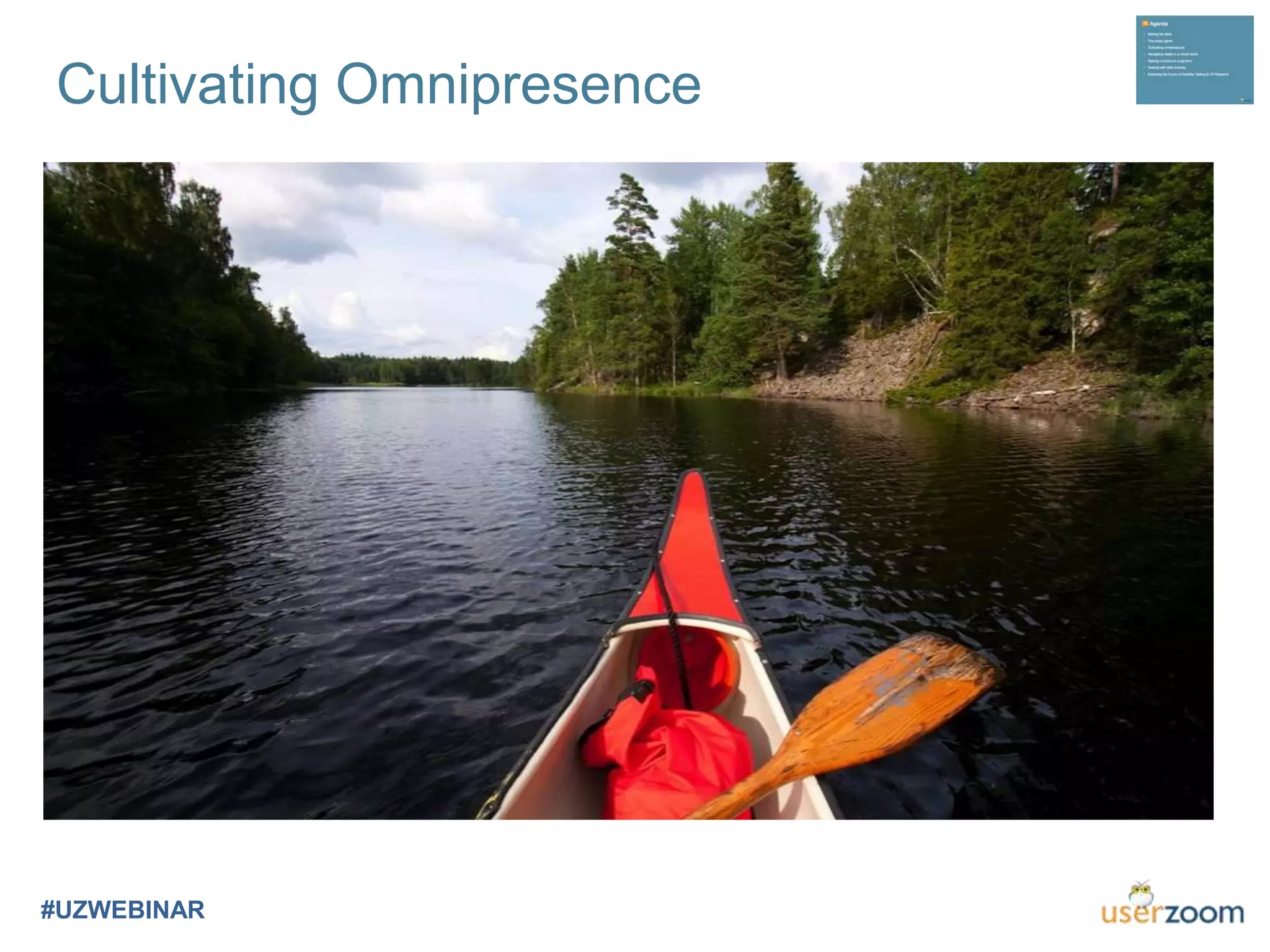 Cultivating Omnipresence
#UZWEBINAR
 