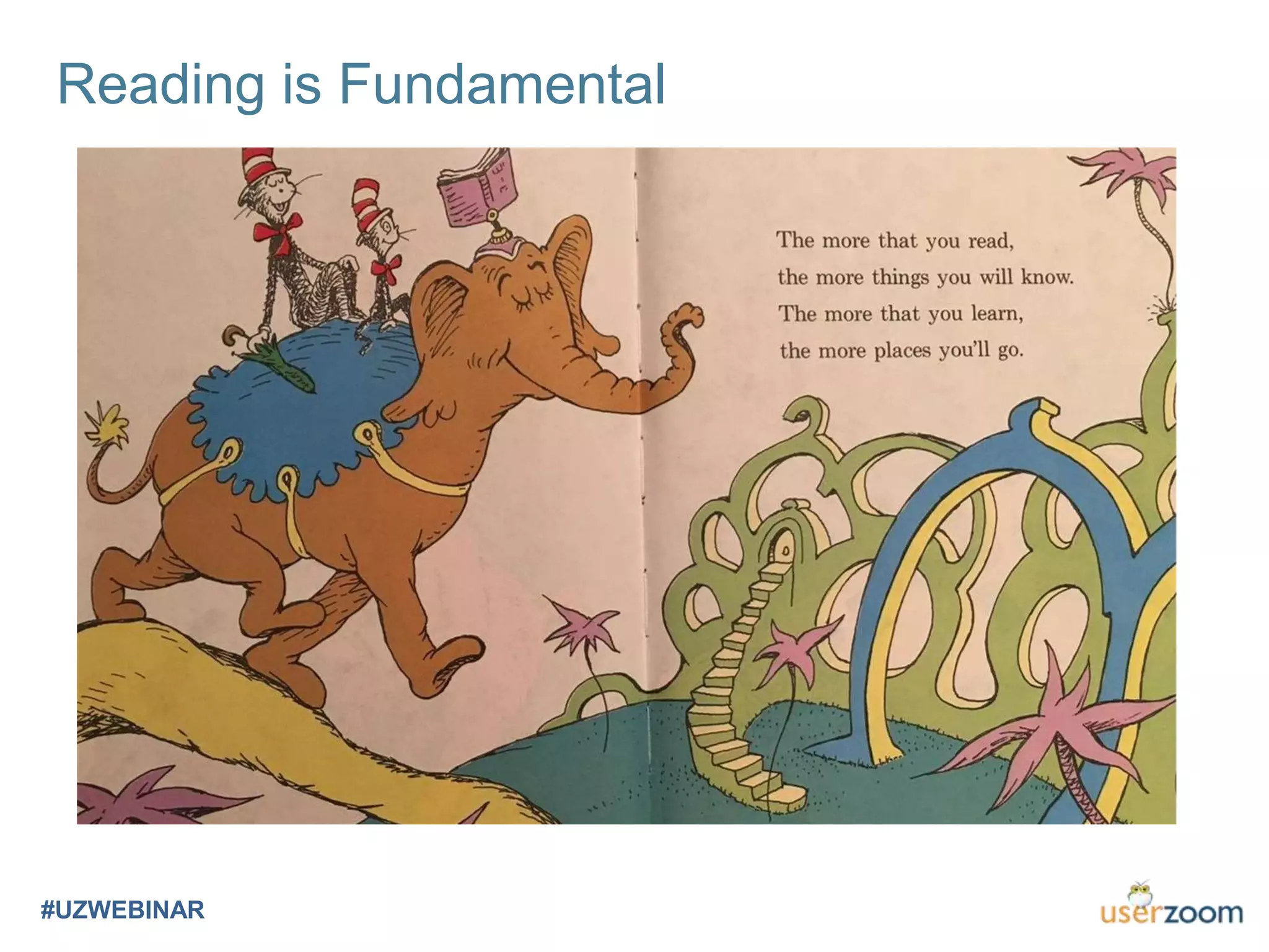 Reading is Fundamental
#UZWEBINAR
 