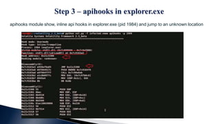 apihooks module show, inline api hooks in explorer.exe (pid 1984) and jump to an unknown location
 