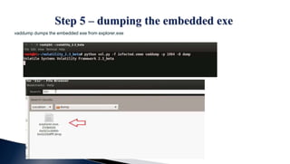 vaddump dumps the embedded exe from explorer.exe
 
